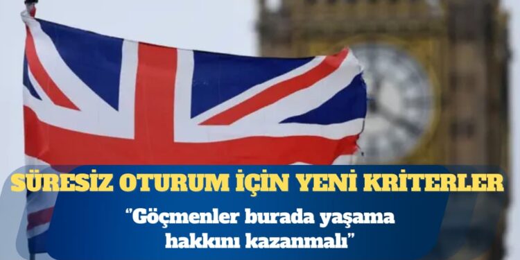 İngiltere’de süresiz oturum için açıklanan yeni kriterler neler?