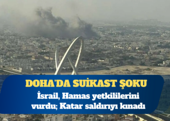 İsrail, Hamas liderlerini Katar’da vurdu