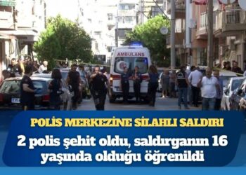 İzmir’de karakola silahlı saldırı: İki polis şehit, bir yaralı