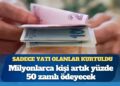 Milyonlarca kişi artık yüzde 50 zamlı ödeyecek: Sadece yatı olanlar kurtuldu
