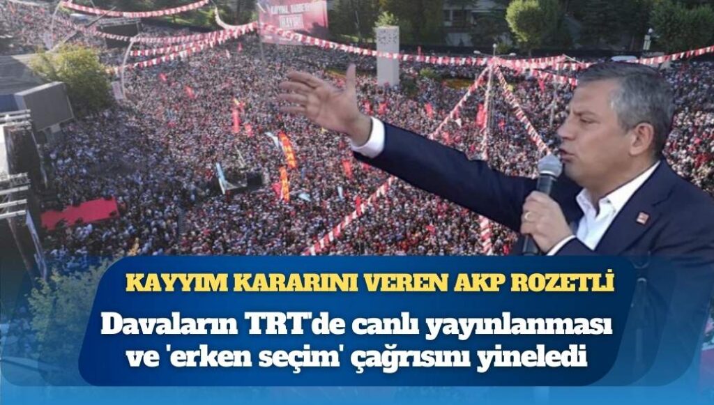 Özgür Özel, Ankara’da açıkladı: Kayyım kararını veren AKP rozetli