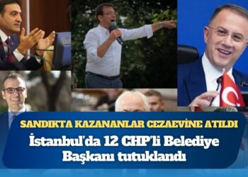 Sandıkta kazananlar cezaevine atıldı: İstanbul’da 12 CHP’li Belediye Başkanı tutuklandı