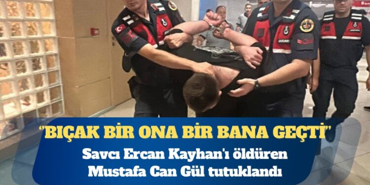 Savcı Ercan Kayhan’ı öldüren Mustafa Can Gül tutuklandı