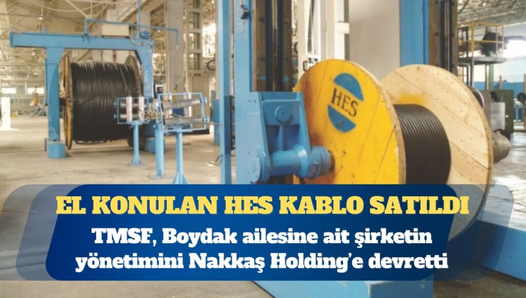 TMSF, Boydak ailesine ait HES kabloyu sattı