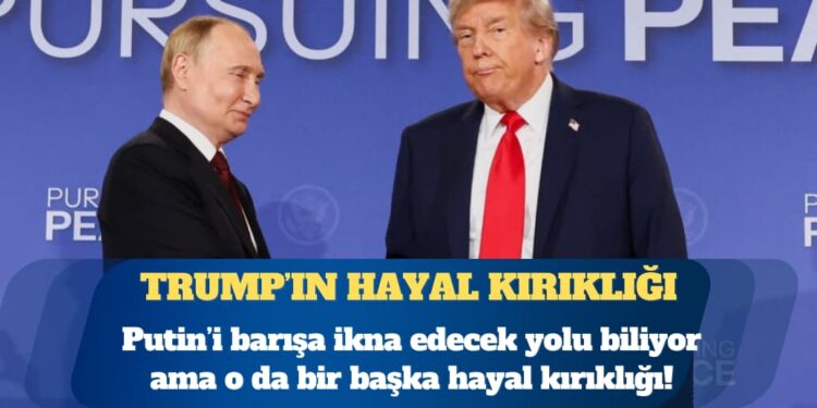 Trump: Putin beni hayal kırıklığına uğrattı