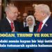 Trump’tan istediği meşruiyet Erdoğan’a koltuk garantisi sağlar mı?