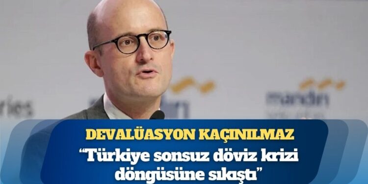 Robin Brooks’a göre devalüasyon kaçınılmaz: “Türkiye sonsuz döviz krizi döngüsüne sıkıştı”