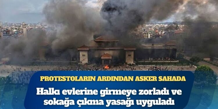 Video: Nepal’de kanlı protestoların ardından asker sahada