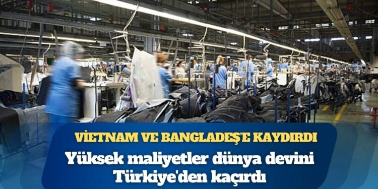 Yüksek maliyetler dünya devini Türkiye’den kaçırdı