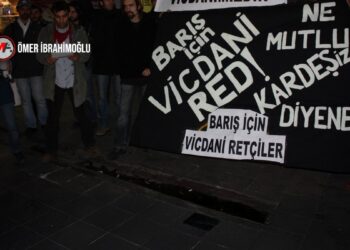 ‘Savaşa karşı barış konuşulsun, vicdani ret tanınsın’