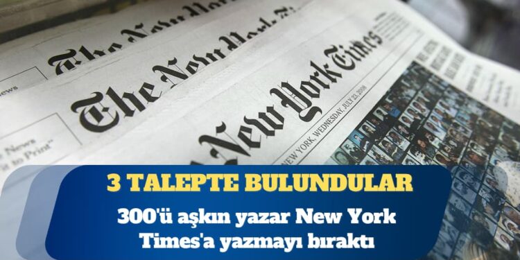 300’ü aşkın yazar New York Times’a yazmayı bıraktı