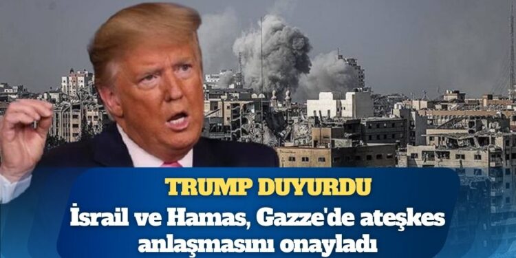 ABD Başkanı Trump, İsrail ile Hamas’ın, Gazze’de ateşkes planının ilk aşamasını imzaladığını duyurdu