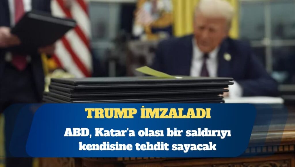 ABD, Katar’a olası bir saldırıyı kendisine tehdit sayacak