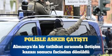 Almanya’da iletişim skandalı: Polisle asker çatıştı