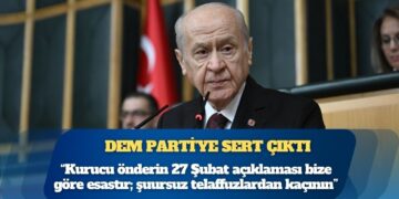 Devlet Bahçeli, DEM Parti’ye sert çıktı: Kurucu önderin 27 Şubat açıklaması bize göre esastır; şuursuz telaffuzlardan kaçının