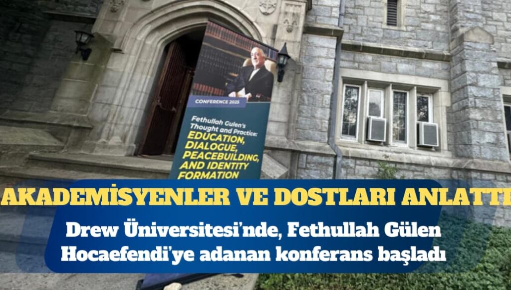 Fethullah Gülen Hocaefendi’nin hatırasına: Akademisyenler ve dostları anlattı