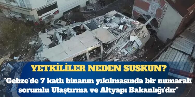 Gazeteci Alican Uludağ: Gebze’de yıkılan binada bir numaralı sorumlu Ulaştırma ve Altyapı Bakanlığı
