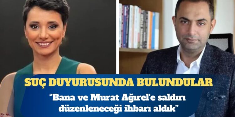 Gazeteci Şule Aydın: Bana ve Murat Ağırel’e saldırı düzenleneceği ihbarı aldık