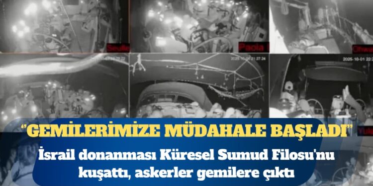İsrail donanması Küresel Sumud Filosu’nu kuşattı, askerler gemilere çıktı