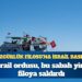 İsrail ordusu, bu sabah yine filoya saldırdı