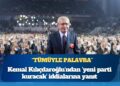 Kemal Kılıçdaroğlu’ndan ‘yeni parti kuracak’ iddialarına yanıt: Palavra