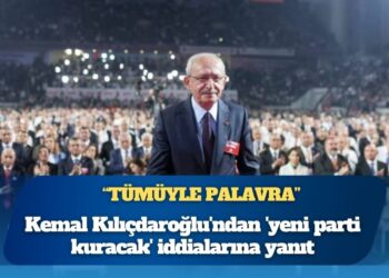 Kemal Kılıçdaroğlu’ndan ‘yeni parti kuracak’ iddialarına yanıt: Palavra