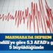 Marmara’da deprem: Kandilli’ye göre 5,3 AFAD’a göre 5 büyüklüğünde