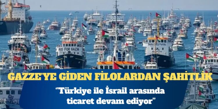 Saadet Partisi Genel Başkanı Mahmut Arıkan: Sumud ve Özgürlük filosunda bulunan arkadaşlarımız Türkiye ile İsrail arasında ticaretin devam ettiğine şahit oldu