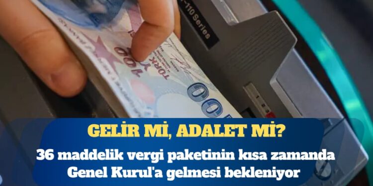 Yeni vergi paketi kimleri nasıl etkileyecek?
