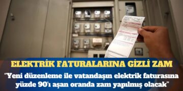 Elektrik faturalarına gizli zam: 1 Ocak’tan itibaren başlıyor