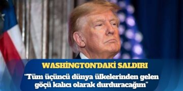 ABD Başkanı Trump: Tüm üçüncü dünya ülkelerinden gelen göçü kalıcı olarak durduracağım