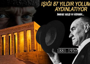 Atatürk’ün Işığı 87 Yıldır Yolumuzu Aydınlatıyor