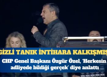 CHP Genel Başkanı Özgür Özel: Gizli tanık ‘Çınar’ intihara kalkışmış, onun ifadelerini ‘İlke’ye söyletmişler