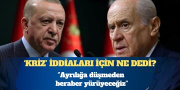 Cumhur İttifakı’nda çatlak tartışmaları: Ayrılığa düşmeden, birbirimize güvenerek beraberce yürüyeceğiz