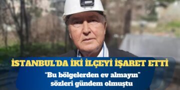 Deprem uzmanı Profesör Ahmet Ercan İstanbul’da iki ilçeyi işaret etti