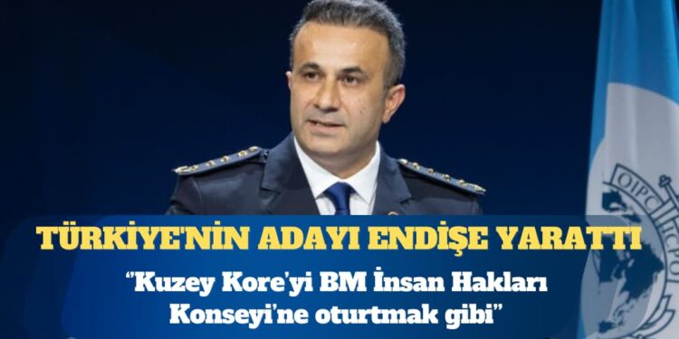 Interpol başkanlığı seçimi öncesi Türkiye’nin adayı üzerindeki endişeler büyüyor: Kuzey Kore’yi BM İnsan Hakları Konseyi’ne oturtmak gibi