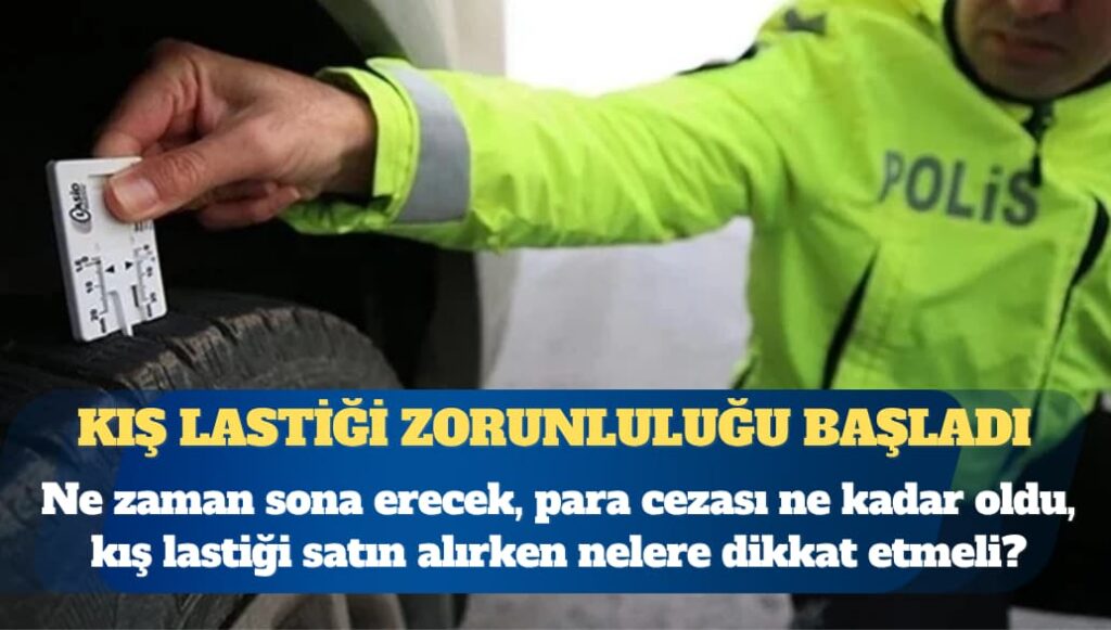 Kış lastiği zorunluluğu başladı