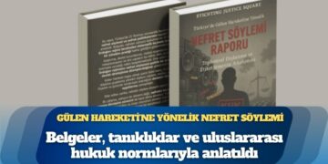 Türkiye’de Gülen Hareketi’ne yönelik nefret söylemi raporu: AKP eliyle örgütlenen nefret söylemi, belgeler, tanıklıklar ve uluslararası hukuk normlarıyla anlatıldı