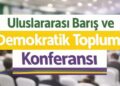 Barış ve Demokratik Toplum Konferansı’na kimler katılacak, neler tartışılacak?