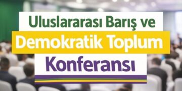 Barış ve Demokratik Toplum Konferansı’na kimler katılacak, neler tartışılacak?