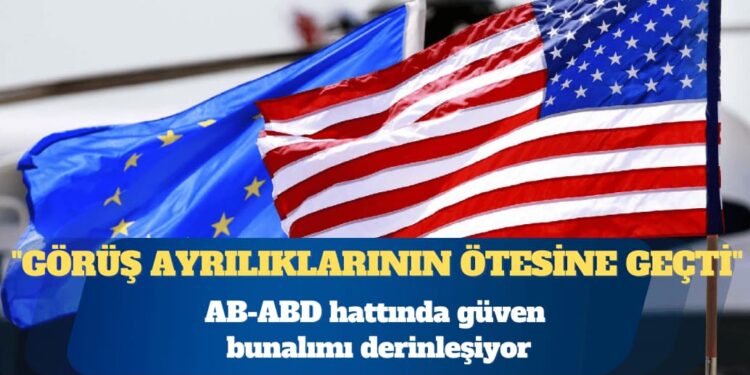 AB’den ABD’ye: Müttefiksek, müttefik gibi davran