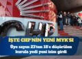 CHP’nin ‘A Takımı’ belli oldu: Yedi yeni isim