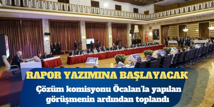 Çözüm komisyonu toplandı: Rapor yazımına başlayacak