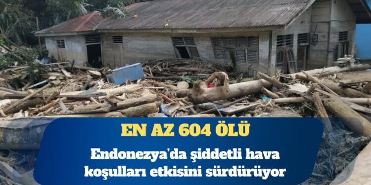 Endonezya’da şiddetli yağışlar: En az 604 ölü