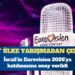 İsrail Eurovision 2026’ya katılacak: Dört ülke yarışmadan çekildi
