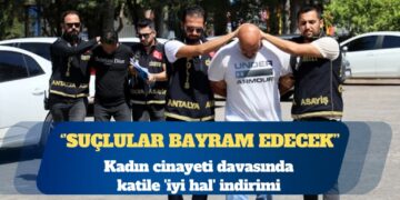 Kadın cinayeti davasında katile ‘iyi hal’ indirimi