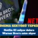 Netflix 83 milyar dolara Warner Bros’u satın alıyor