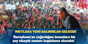 Özgür Özel, “Mutlaka yeni saldırılar gelecek” dedi: Saraçhane’ye çağırdığım insanlara bir şey olsaydı sonum hapishane olacaktı