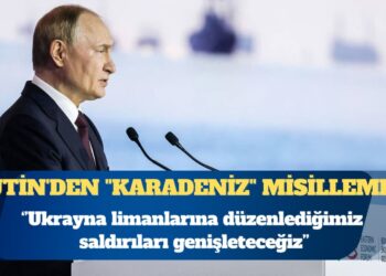 Putin’den Ukrayna’ya “Karadeniz” misillemesi: Limanlarına düzenlediğimiz saldırıları genişleteceğiz