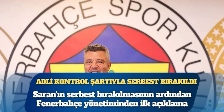 Sadettin Saran adli kontrol şartıyla serbest bırakıldı